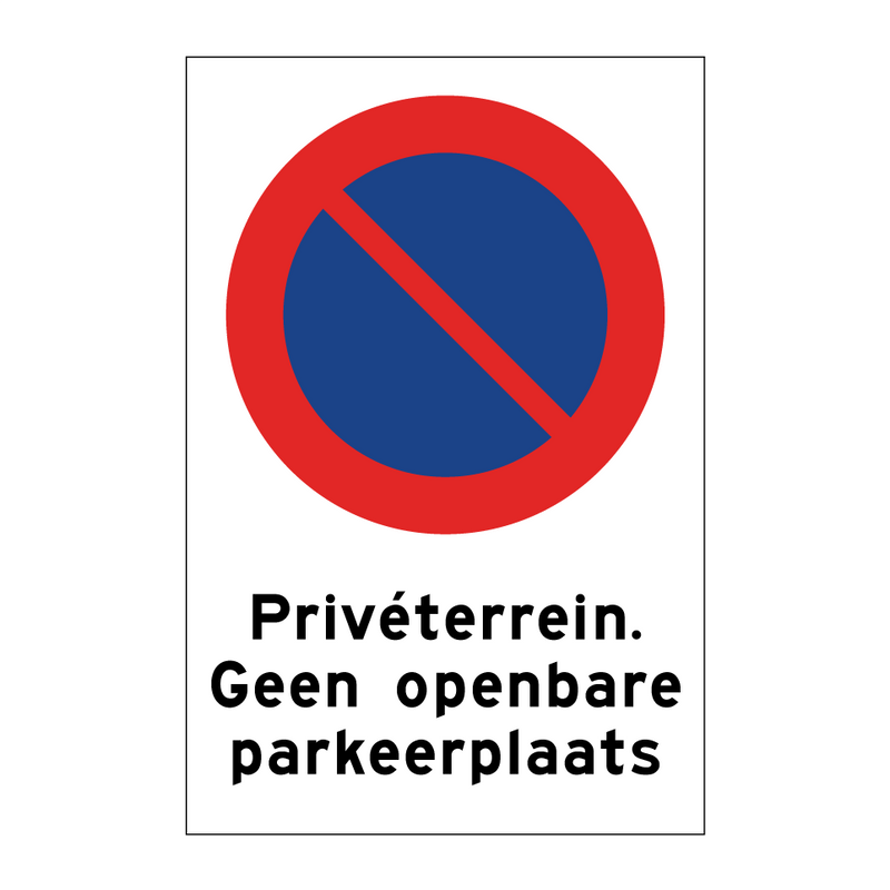 Privéterrein. Geen openbare parkeerplaats & Privéterrein. Geen openbare parkeerplaats