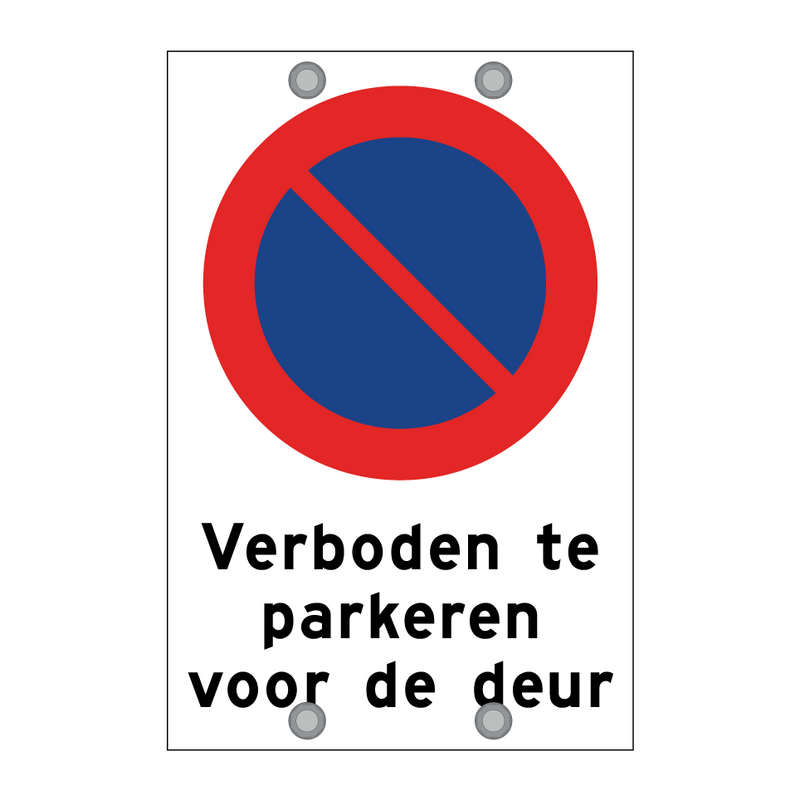 Verboden te parkeren voor de deur & Verboden te parkeren voor de deur